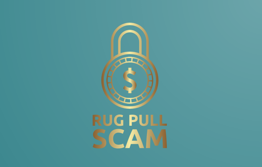 The Rise of Rug Pull Scams: How to Protect Yourself in the World of Cryptocurrency Investments