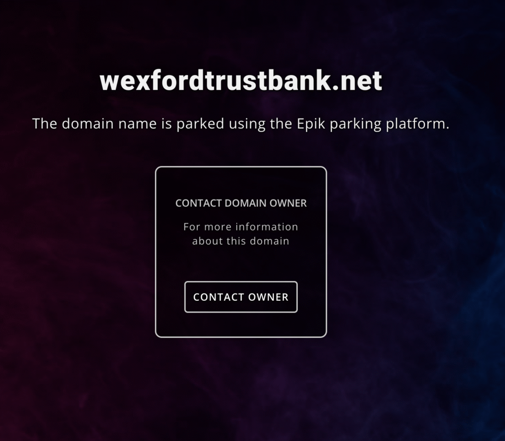 The Dark Side of Wexfordtrustbank.net